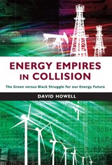 Energy Empires in Collision - David Howell - 9781908531773