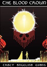 The Blood Crown - Tracy A. Evans - 9781908599001