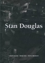Stan Douglas - Simon Baker; Fiona Bradley - 9781908612311