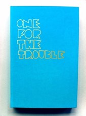 One for the Trouble: Volume one