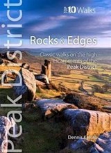 Rocks & Edges - Top 10 Walks Series, Peak District - Dennis Kelsall - 9781908632067