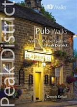 Pub Walks - Top 10 Walks Series, Peak District - Dennis Kelsall - 9781908632098