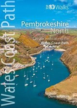 Pembrokeshire North - Top 10 Walks Series - Dennis Kelsall - 9781908632296
