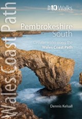 Pembrokeshire South - Top 10 Walks Series - Dennis Kelsall - 9781908632302