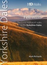 Fell Walks - Top 10 Walks Series, Yorkshire Dales - Mark Richards - 9781908632340