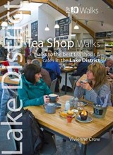 Lake District Tea Shop Walks (Top 10) - Vivienne Crow - 9781908632463