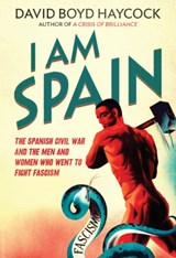 I Am Spain - David Boyd Haycock - 9781908699107