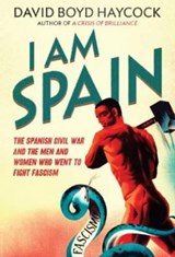 I am Spain - David Boyd Haycock - 9781908699312