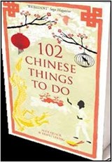 102 Chinese Things to Do - QUICK,  Alex - 9781908699725