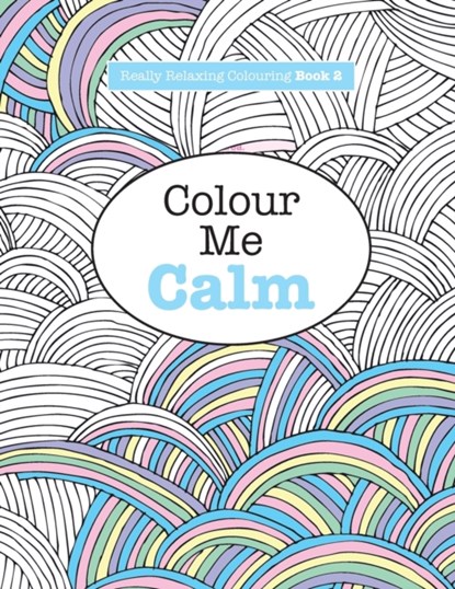 Really RELAXING Colouring Book 2, Elizabeth James - Paperback - 9781908707321