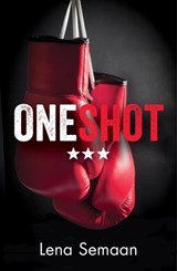 One Shot – Would you stay trapped by your past? Or would you fight for your future? - Lena Semaan - 9781908713049