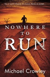 Nowhere to Run - Michael Crowley - 9781908713056