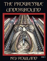 The Progressive Underground Volume One - Kev Rowland - 9781908728845