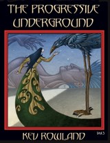 The Progressive Underground Volume Three - ROWLAND,  Kev - 9781908728906
