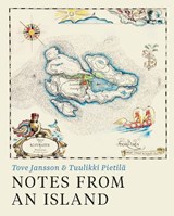 Notes from an Island - Tove Jansson ; Tuulikki Pietila - 9781908745934