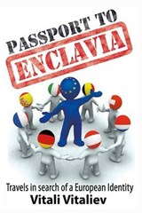Passport to Enclavia - Vitali Vitaliev - 9781908756725