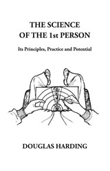 The Science of the 1st Person - Douglas Edison Harding - 9781908774736