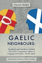 GAELIC NEIGHBOURS - Vincent McKee - 9781908837257