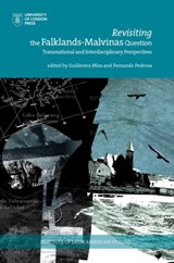 Revisiting the Falklands-Malvinas Question - Fernando - 9781908857569