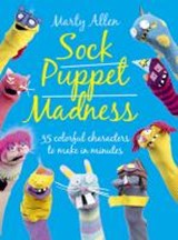 Sock Puppet Madness - ALLEN,  Marty - 9781908862679