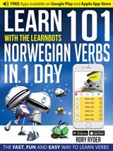 Learn 101 Norwegian Verbs In 1 Day - Rory Ryder - 9781908869272