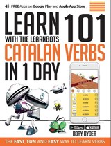 Learn 101 Catalan Verbs In 1 day - Rory Ryder - 9781908869418