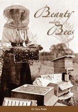 Beauty and the Bees - Sara Robb - 9781908904133