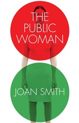The Public Woman - Joan Smith - 9781908906045