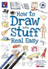 How to Draw Stuff Real Easy - Shoo Rayner - 9781908944443