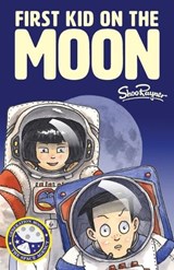 First Kid On The Moon - Shoo Rayner - 9781908944481