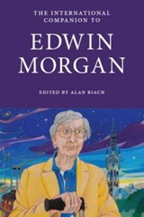 The International Companion to Edwin Morgan - Alan Riach - 9781908980144