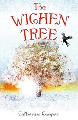 The Wichen Tree - Catherine Cooper - 9781908984289