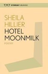 Hotel MoonMilk - Shella Hiller - 9781908998132