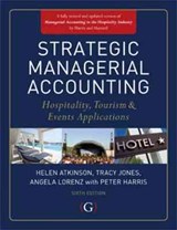 Strategic Managerial Accounting - TRACY (DR,  Principal Lecturer, School Accounting & Law, University of Gloucestershire) Jones ; Helen (Principal Lecturer, School of Service Management , University of Brighton) Atkinson ; Angela (School of Accounting & Law, University of Gloucestershire) Lorenz - 9781908999009