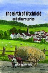 The Birth of Titchfield and Other Stories - John Hiett - 9781909054509