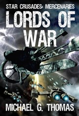 Lords of War - Michael G Thomas - 9781909149694