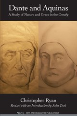 Dante and Aquinas: A Study of Nature and Grace in the Comedy - Christopher Ryan - 9781909188037