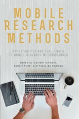 Mobile Research Methods - Daniele Toninelli ; Robert B. Pinter ; Pablo De Pedraza - 9781909188532