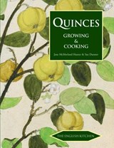 Quinces - Jane McMorland-Hunter ; Sue Dunster - 9781909248410