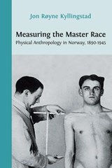 Measuring the Master Race - Jon Royne Kyllingstad - 9781909254541