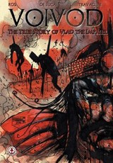 Voivod: The True Story of Vlad the Impaler - Massimo Rosi - 9781909276505