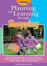 Planning for Learning Through Shopping - SPARKS LINFIELD,  Rachel - 9781909280403