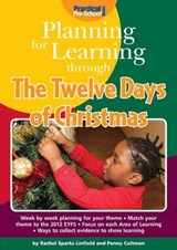 Planning for Learning Through the Twelve Days of Christmas - SPARKS LINFIELD,  Rachel - 9781909280434