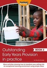 Outstanding Early Years Provision in Practice - Nicola Scade - 9781909280977