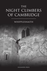 The Night Climbers of Cambridge - Whipplesnaith - 9781909349551