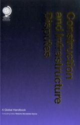 Construction and Infrastructure Disputes - Roberto Hernandez - 9781909416000