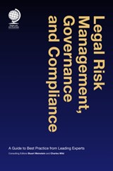 Legal Risk Management, Governance and Compliance - Stuart Weinstein ; Charles Wild - 9781909416512