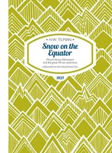 Snow on the Equator Paperback - Major H. W. Tilman - 9781909461147