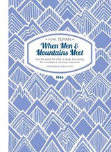 When Men & Mountains Meet Paperback - Major H. W. Tilman - 9781909461222