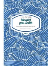 Mischief Goes South Paperback - Major H. W. Tilman - 9781909461321